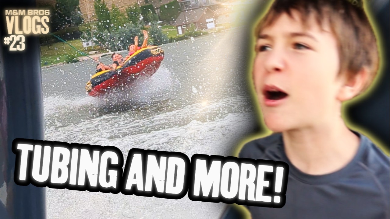 Day of Hanging Out and Tubing! | M&M Bros Vlogs #23