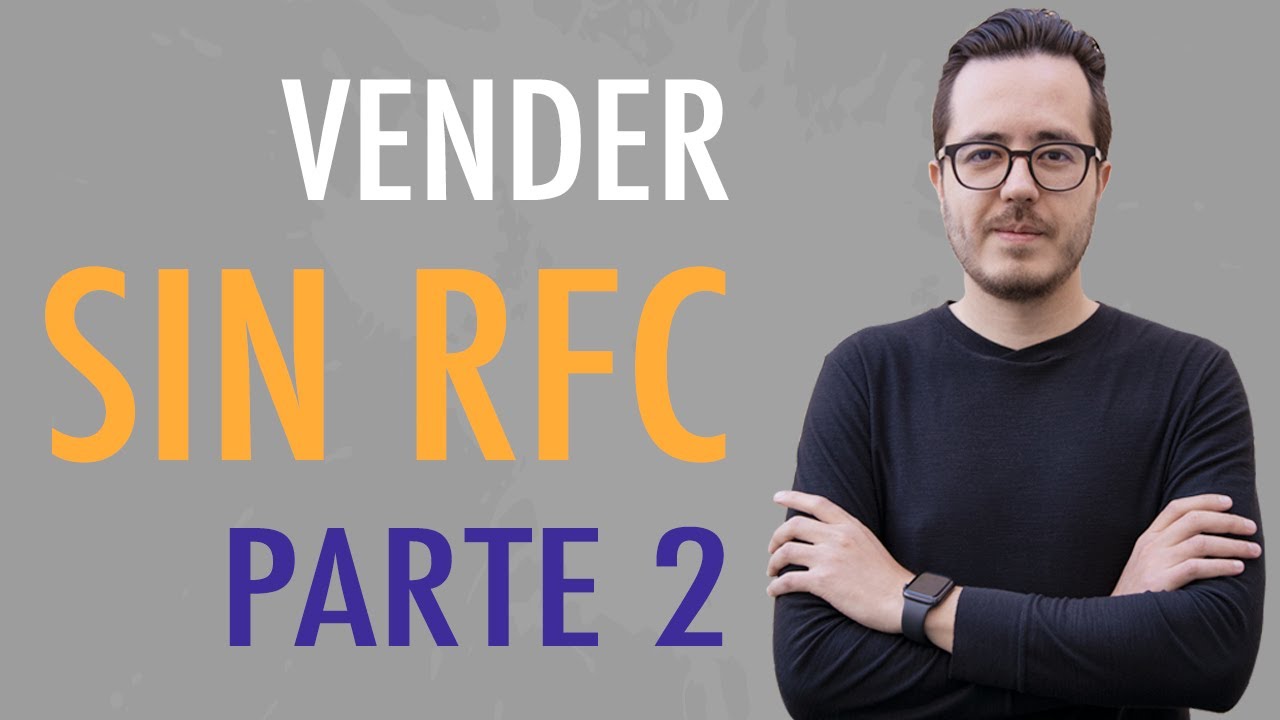 C&oacute;mo vender en Mercado Libre sin RFC y sin pagar los altos impuestos ✅ Parte 2
