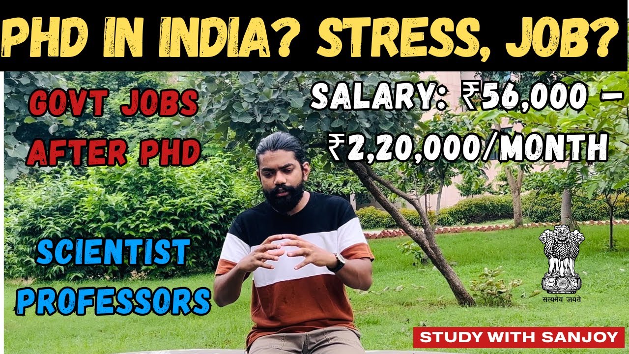 PhD in India: Govt Jobs, Salary & Struggles | Scientist & Professor Careers After PhD