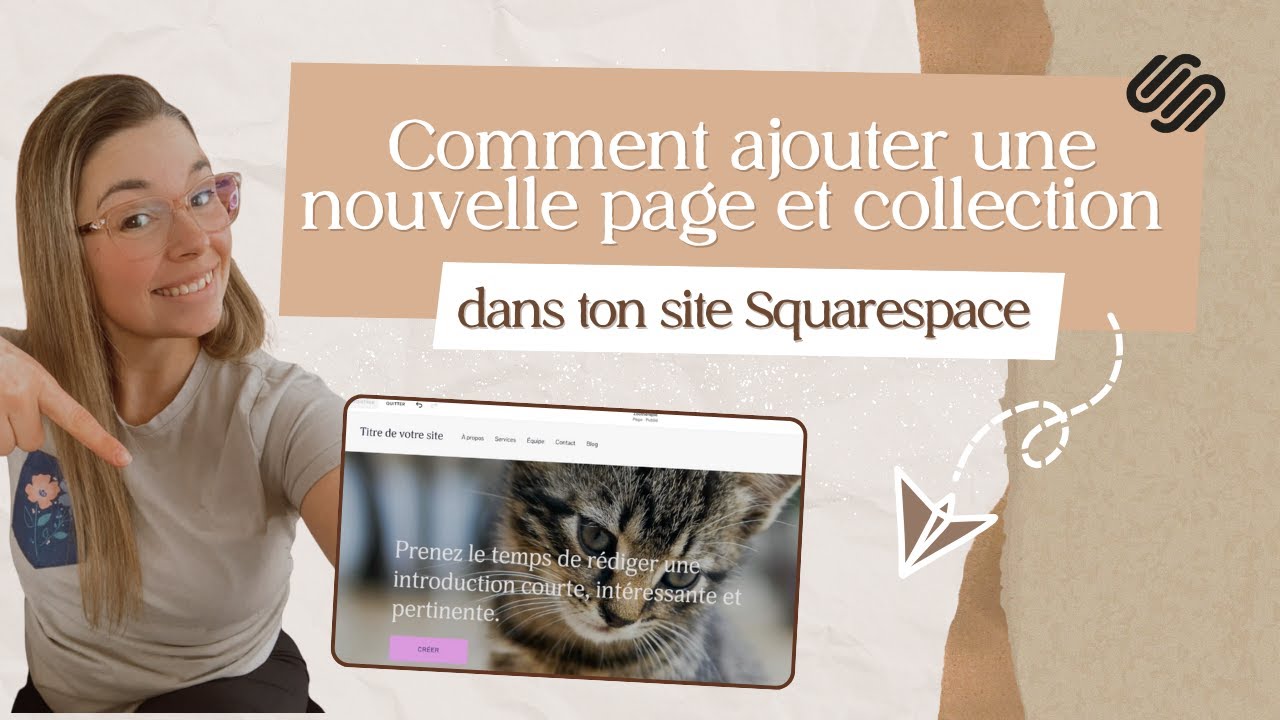 Comment Créer une Nouvelle Page et Collection dans ton site Squarespace