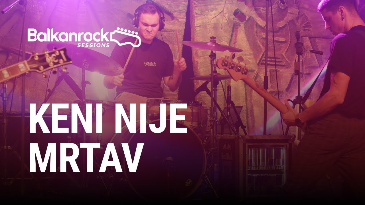 Keni nije mrtav - Full Performance (LIVE on Balkanrock Sessions)