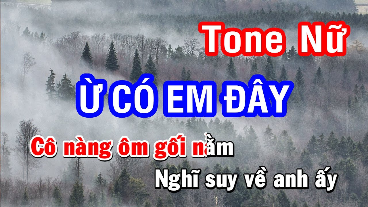 Karaoke Ừ Có Em Đây Tone Nữ | Nhan KTV