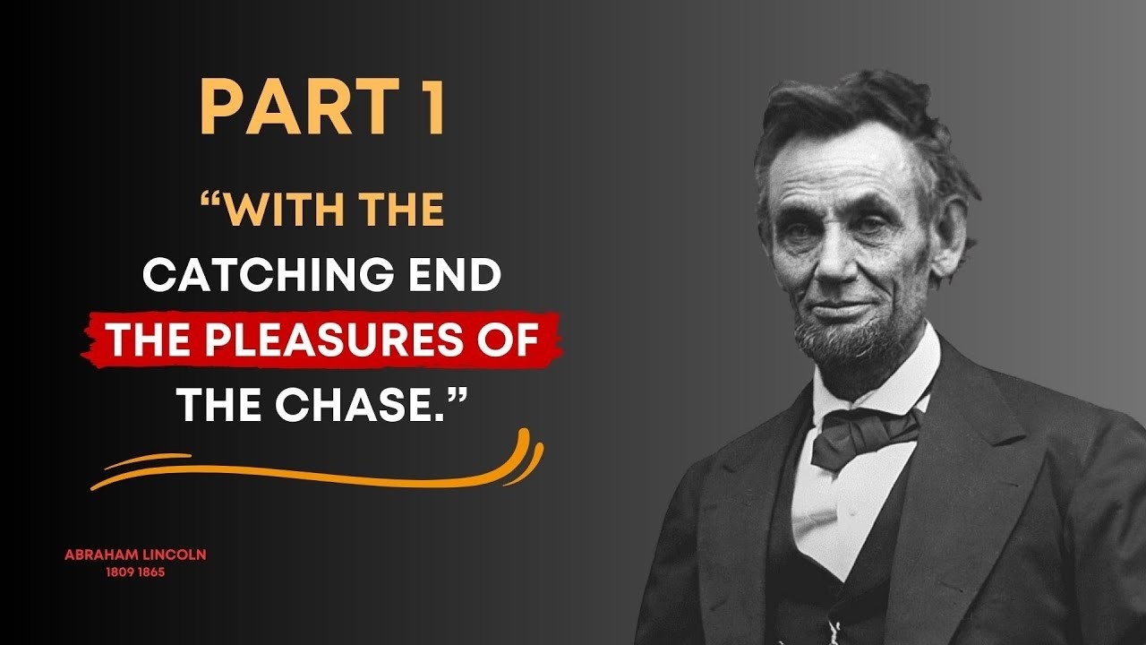 Unveiling Abraham Lincoln's Life Lessons Through Inspiring Quotes part 1