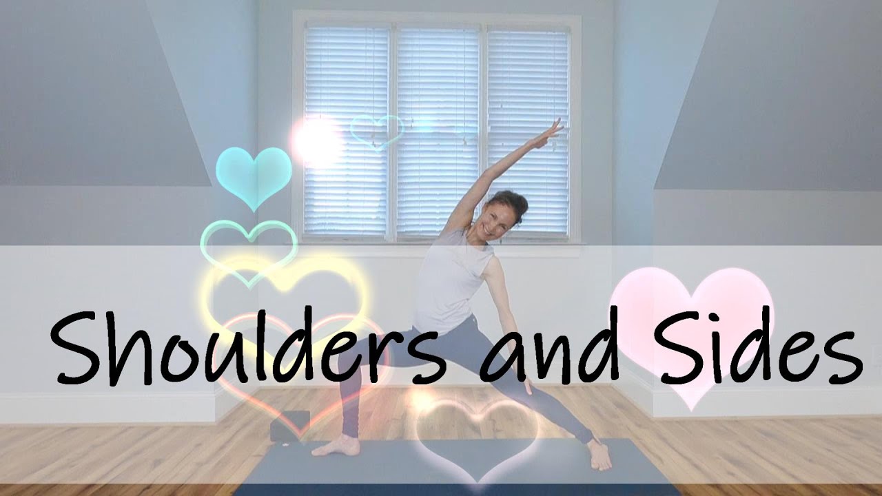 Yoga Flow for Shoulders and Sides: open your shoulders and sides