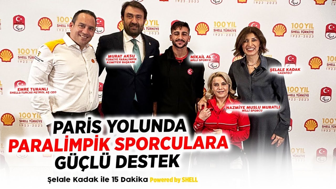 Paralimpik Sporcular Paris’e Bu Destekle Daha Güçlü Hazırlanacak-Şelale Kadak İle 15 Dakika