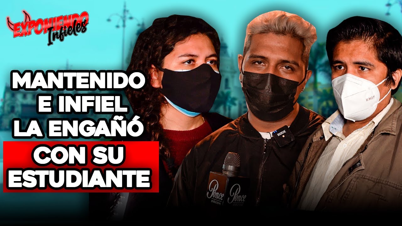 MANTENIDO E INFIEL LA ENGAÑÓ CON SU ALUMNA | Exponiendo Infieles