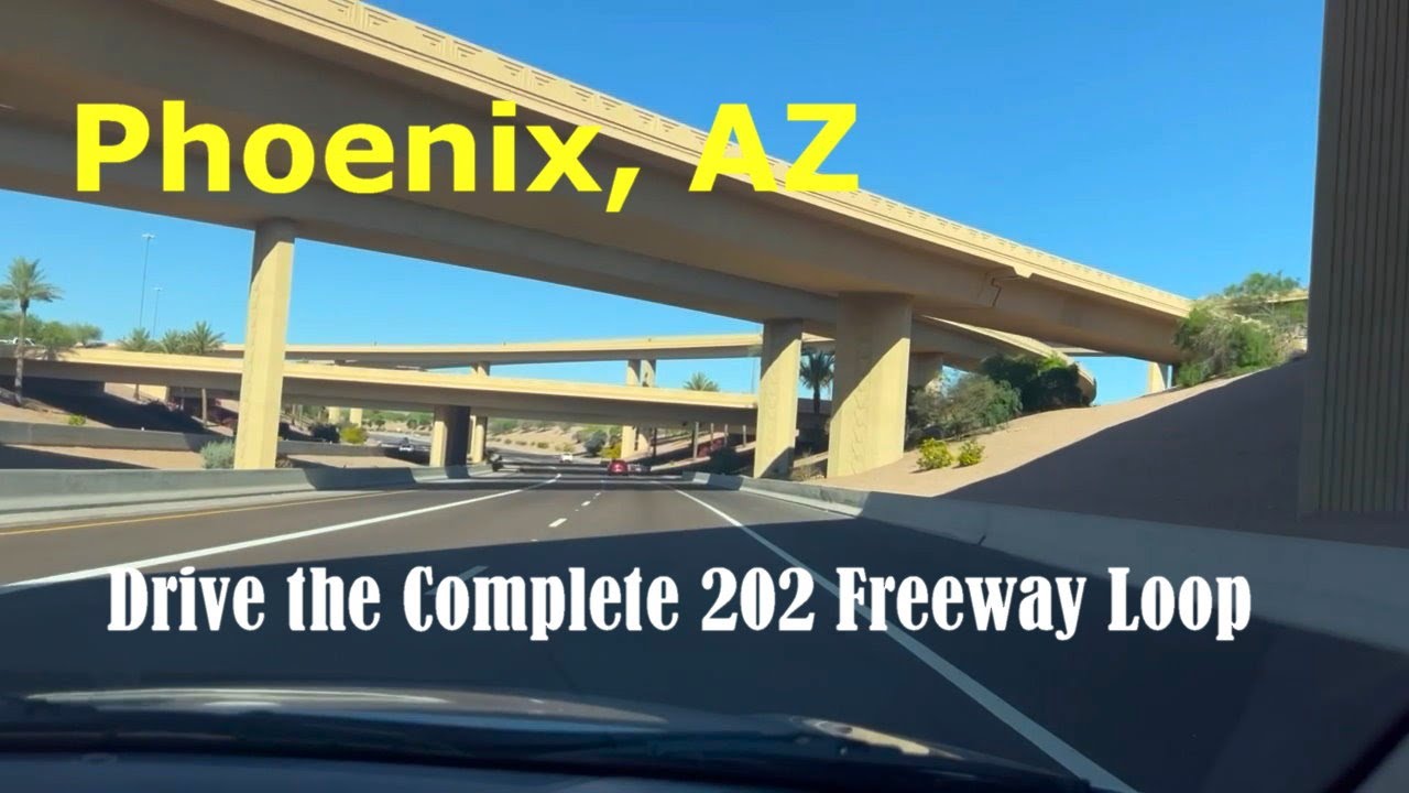 Driving Complete Loop 202 in Phoenix, AZ