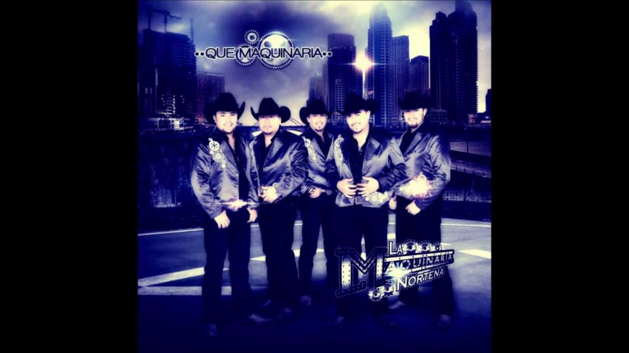La Maquinaria Nortena- Que Maquinaria MIX 2012 - ( CD COMPLETO)