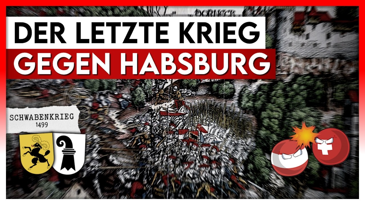 Schwabenkrieg / Schweizerkrieg [1499] | Der letzte grosse Krieg gegen Habsburg