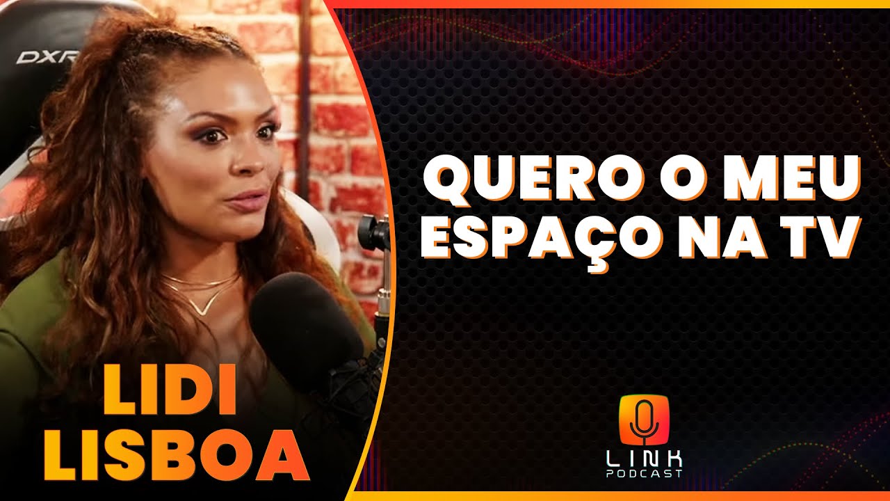 LIDI LISBOA PREFERE GLOBO OU RECORD? | LINK PODCAST