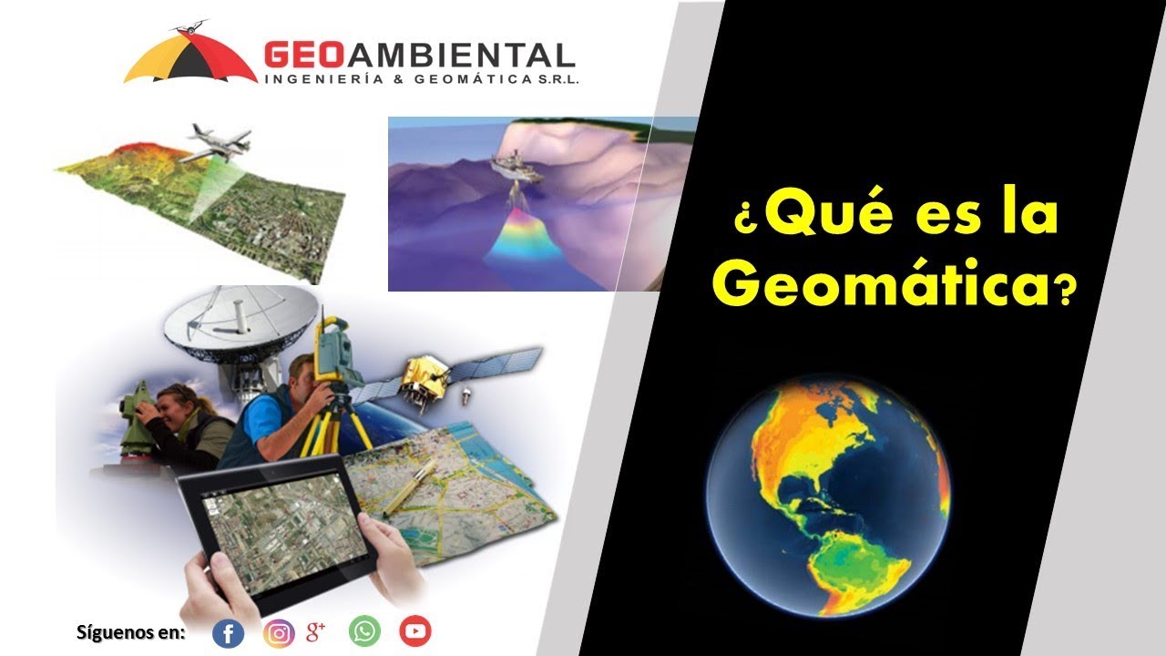 ¿Qué es la Geomática?