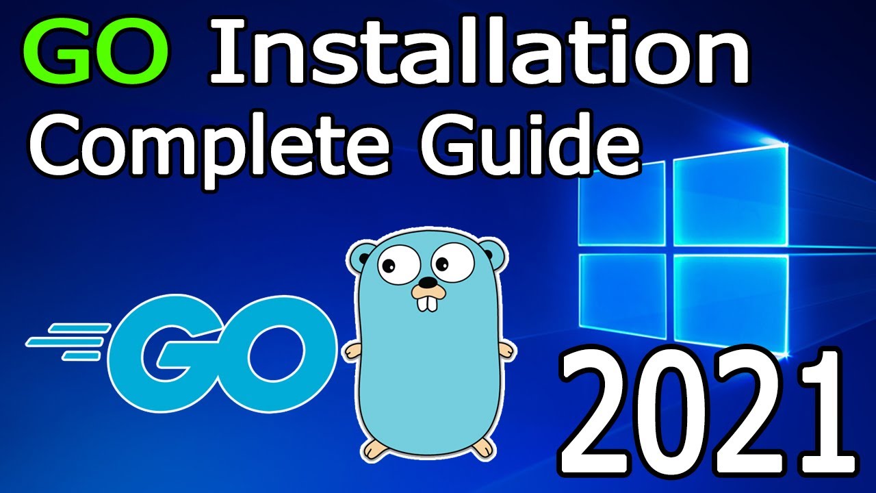 How to Install Go Language  on Windows 10 | Complete Guide for GoLang including HelloWorld Program