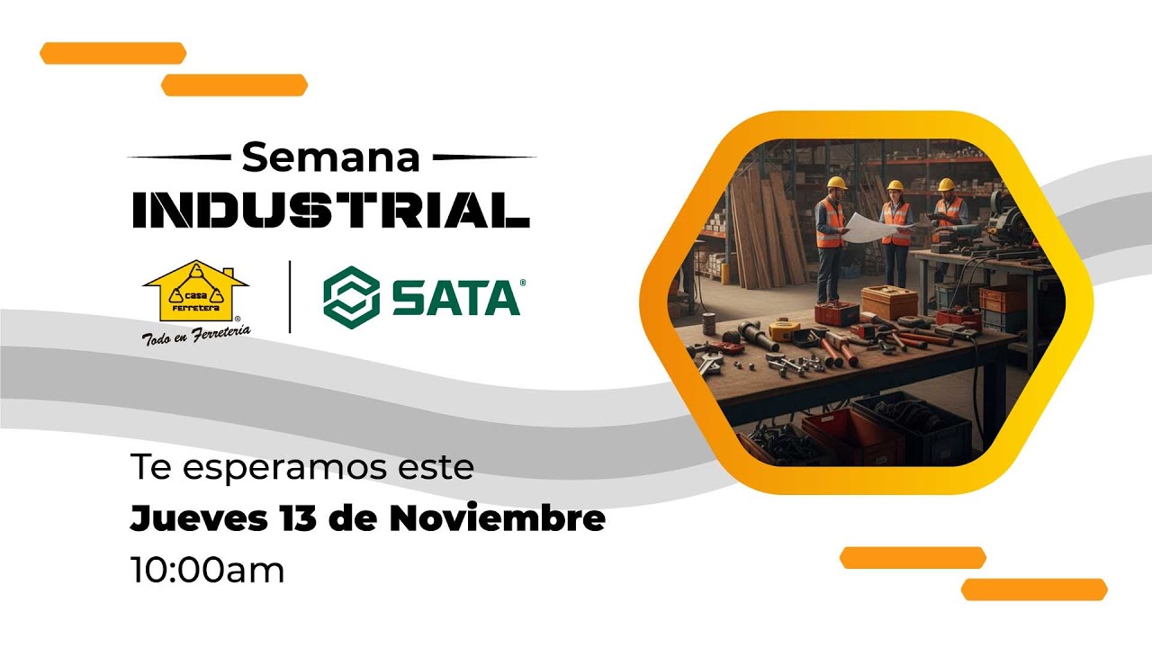 WEBINAR INNOVACIÓN Y RENDIMIENTO EN HERRAMIENTAS SATA PARA LA INDUSTRIA - CASA FERRETERA