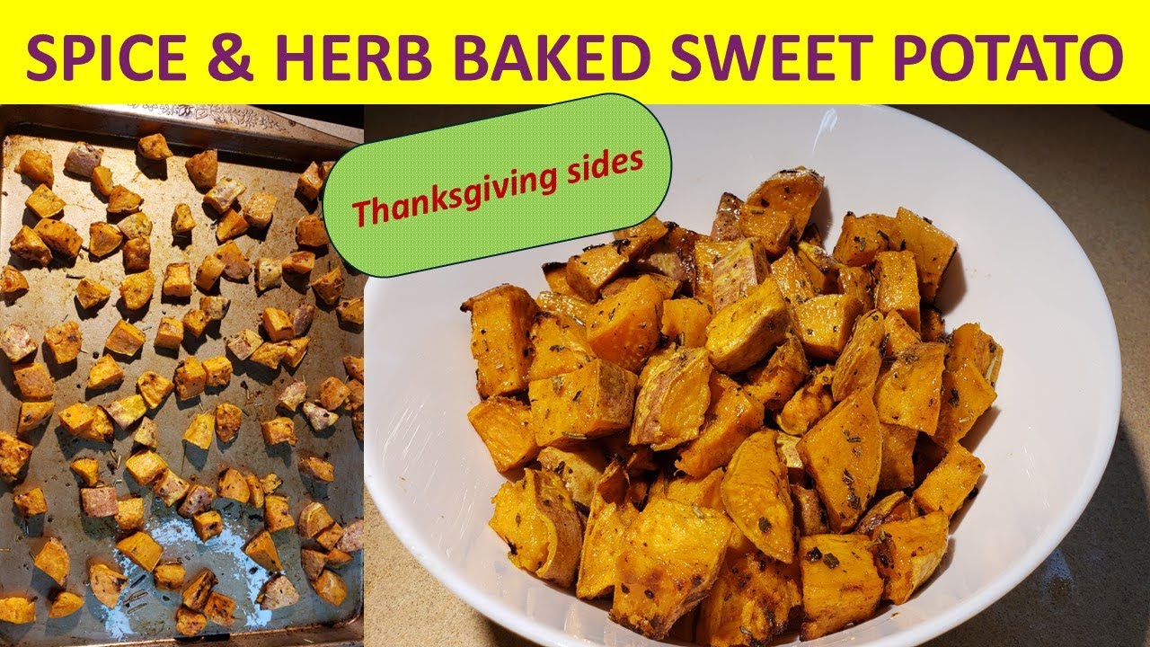 SPICE IT UP Sweet Potatoes with Herbs and Spices#One Pan Wonder Thanksgiving side# A Flavor Symphony