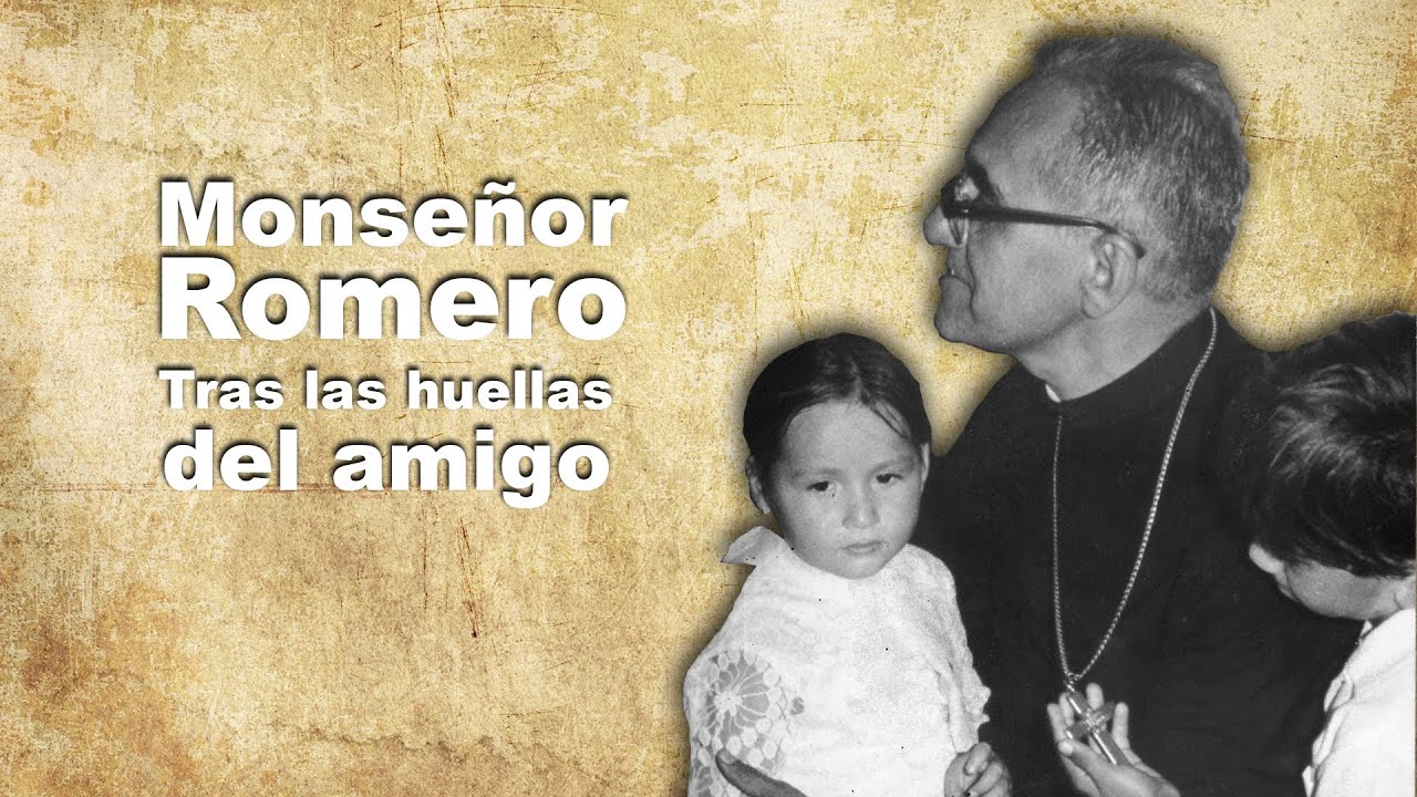Monseñor Romero. Tras las huellas del amigo (2015)