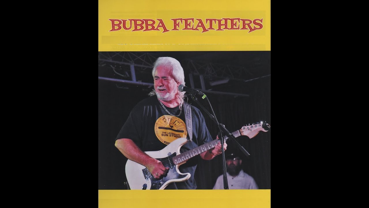Bubba Feathers - Every Woman I Know (Is Crazy 'Bout An Automobile), 1991