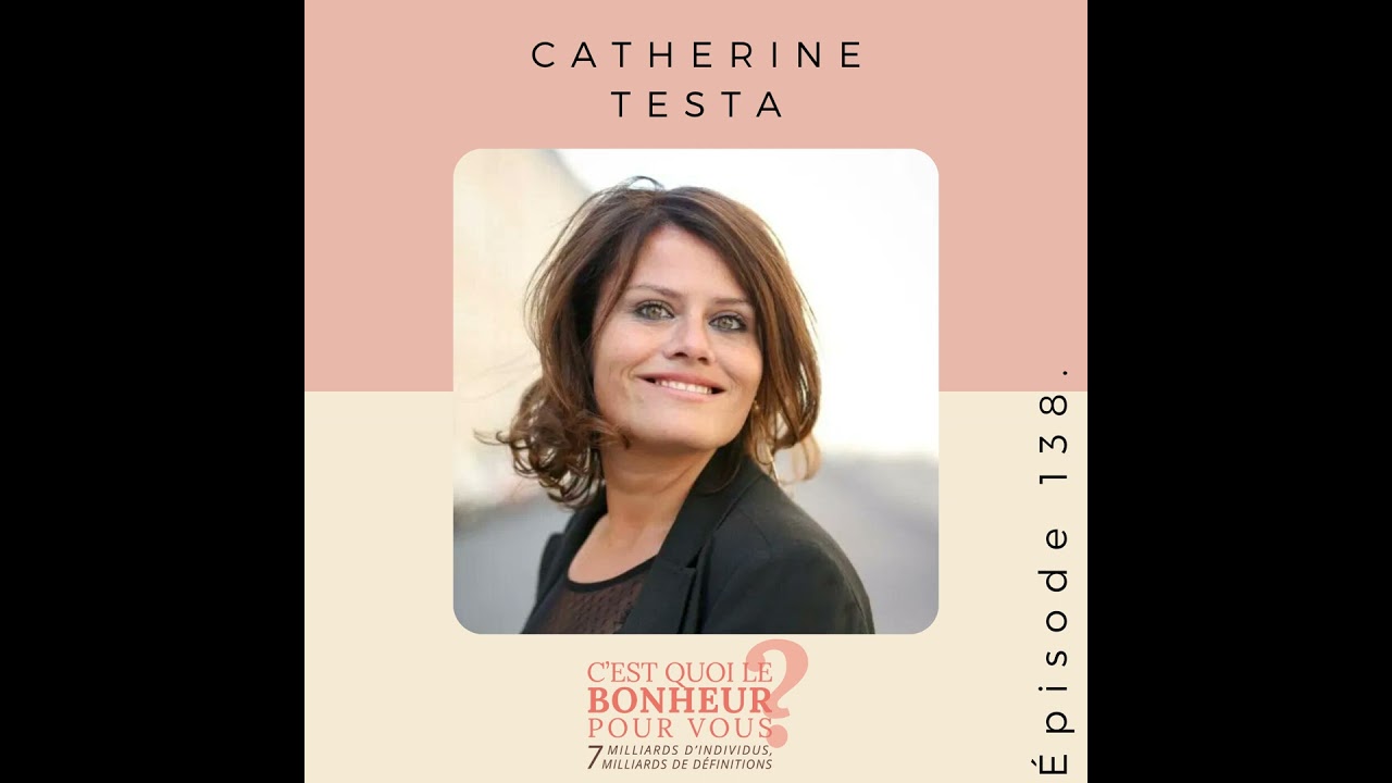 Catherine Testa - La force de l’authenticité - Podcast #developpementpersonnel