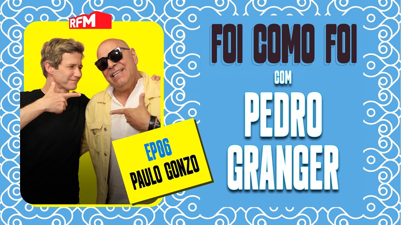 FOI COMO FOI... Com Paulo Gonzo | Ep.6