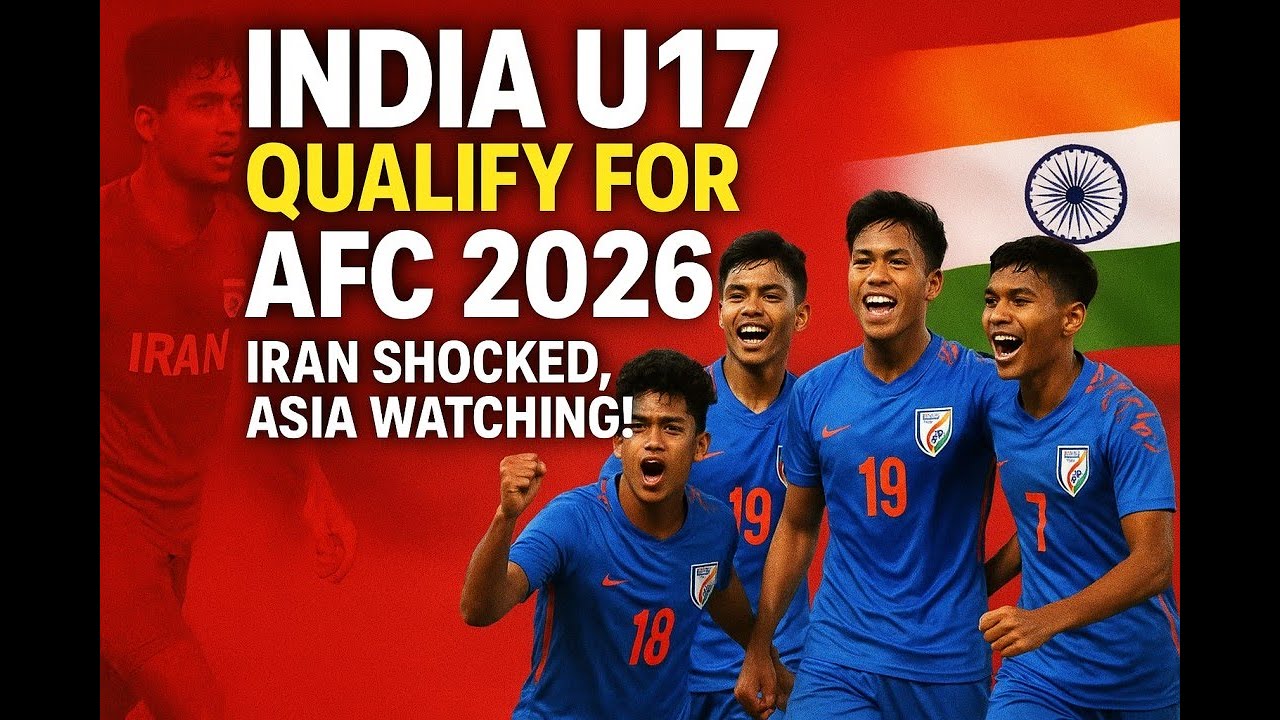 India U17 Qualify for AFC 2026 — Iran Shocked, Asia Watching!