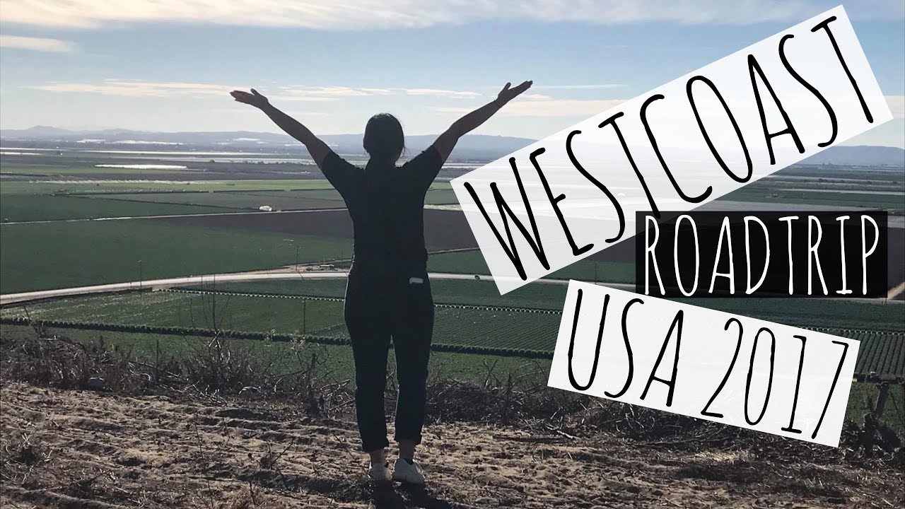 MY WESTCOAST ROADTRIP || USA'17