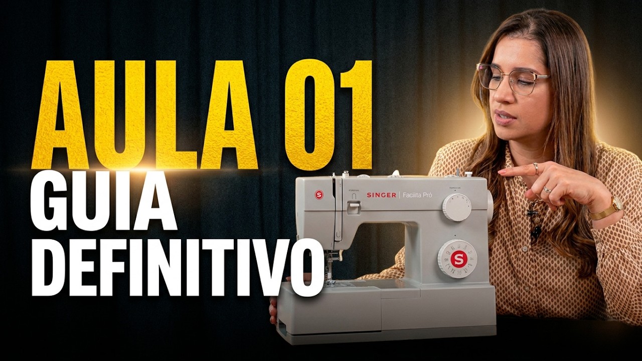 Costura Para Iniciantes - Aula 01 - Como Utilizar A Máquina de Costura - Singer Facilita Pró 4423