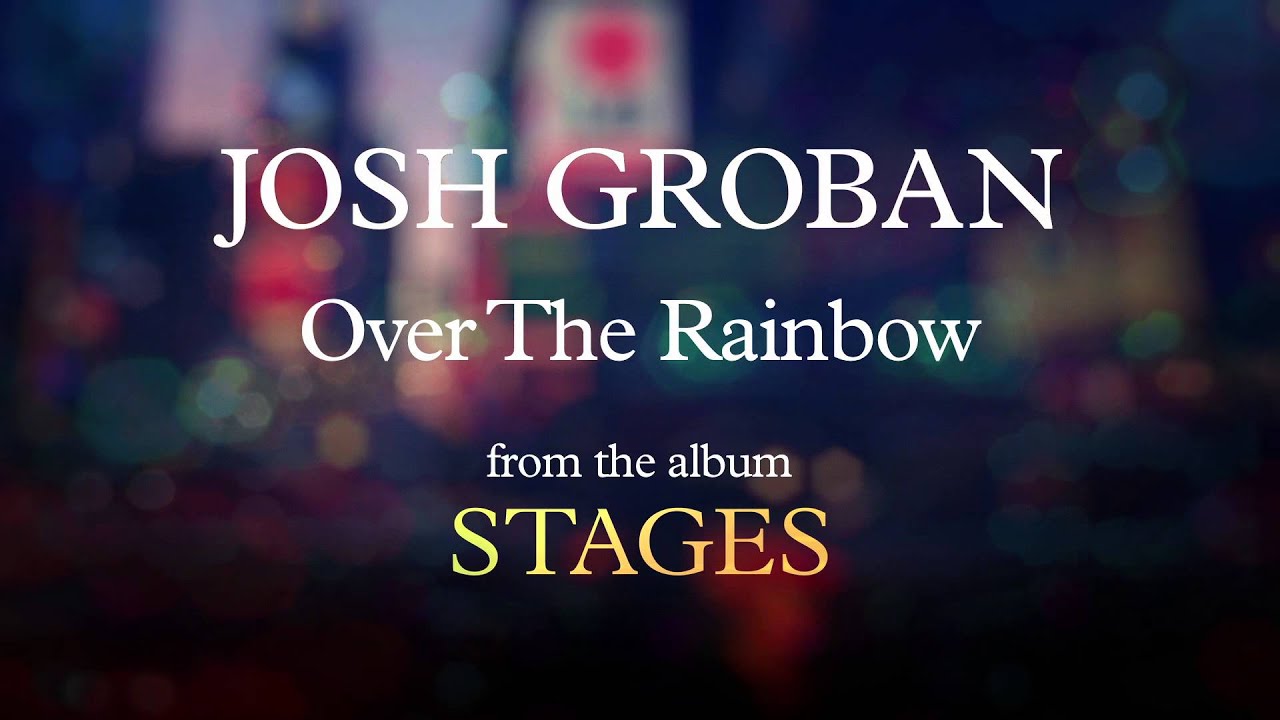Josh Groban - Over The Rainbow (Visualizer)