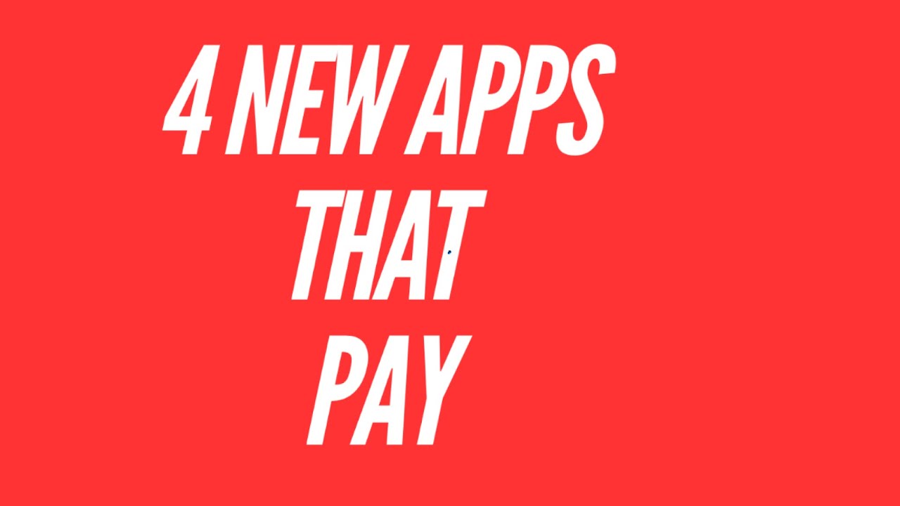 4 Apps That Pay You PayPal (Make Money Online 2019)