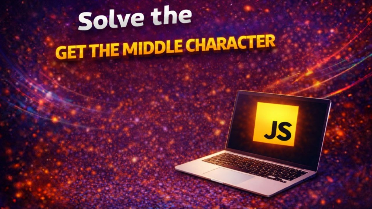 06 - Get The Middle Character Kata 7 | بالعربي