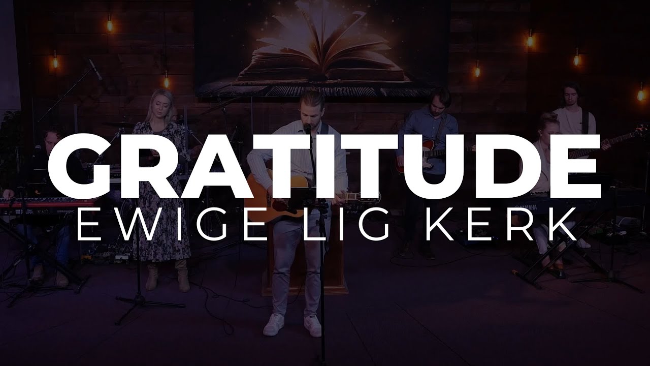 Gratitude(feat. Elandré Botha)[Live] - Ewige Lig