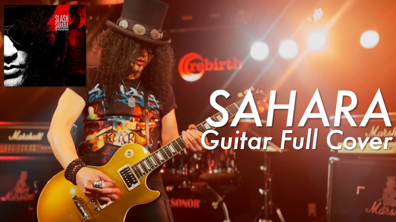Sahara ( feat. Koshi Inaba ) / Slash Guitar Full Cover by Marslash 4K