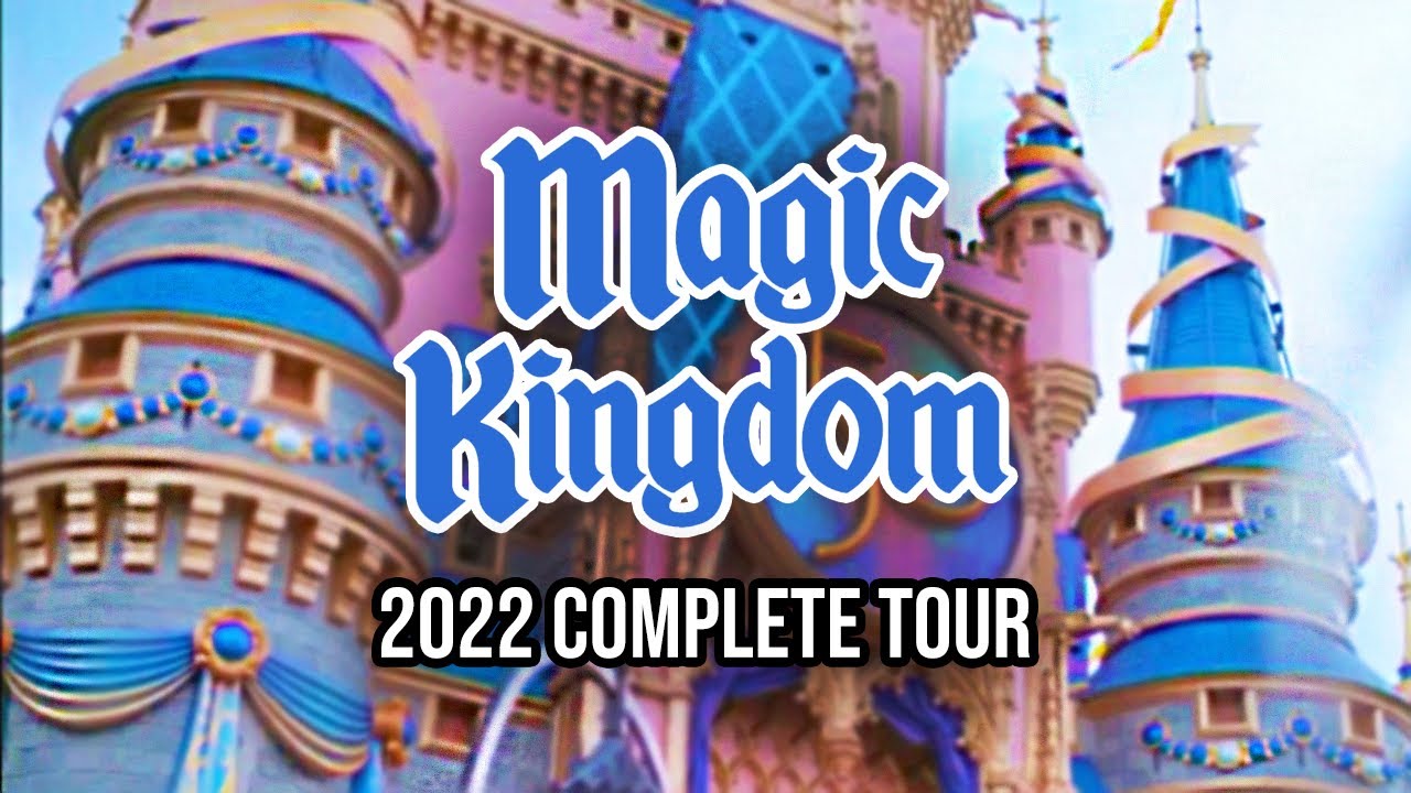 Magic Kingdom - Walt Disney World Walkthrough 2022 with Ride POVs