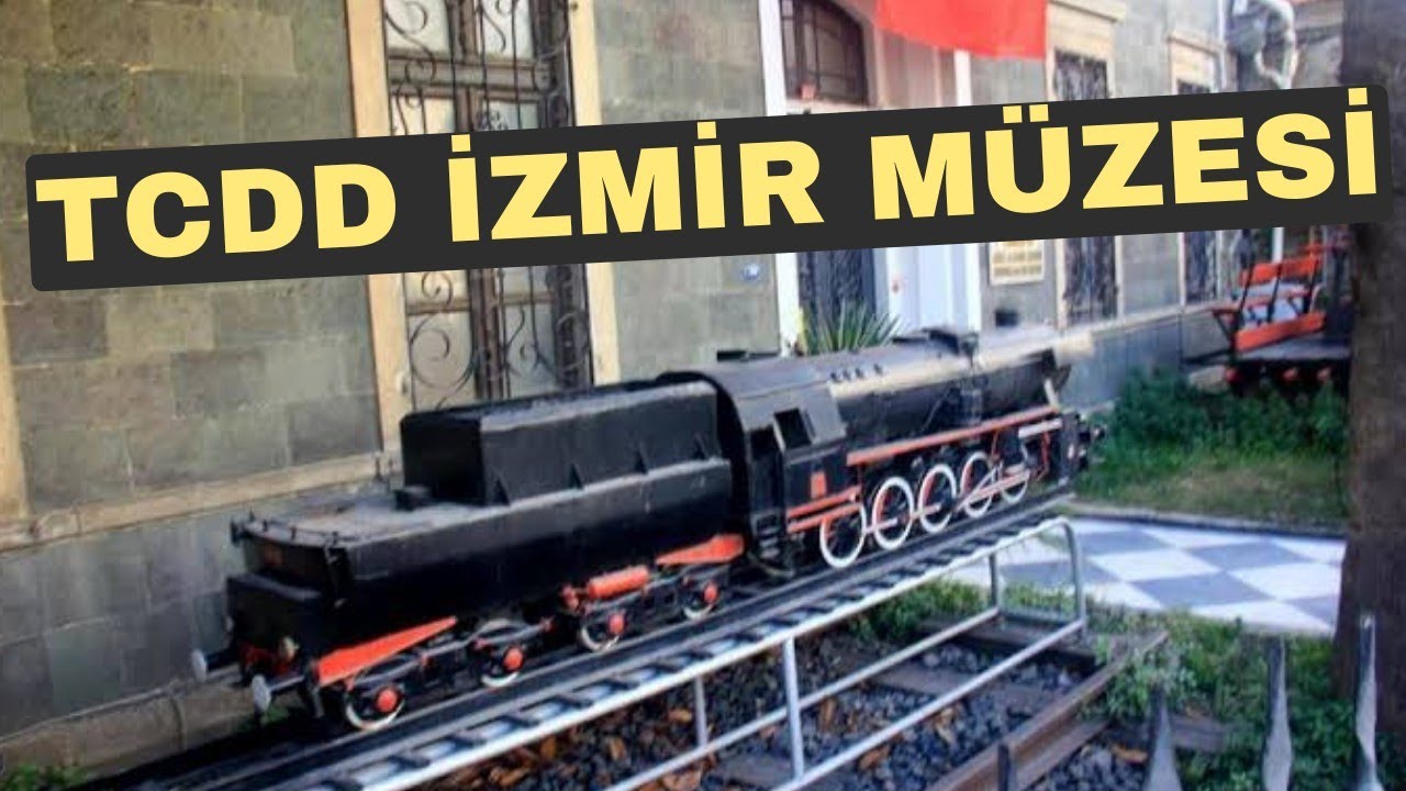 TARİHİ İZMİR TCDD MÜZESİ'Nİ GEZDİM