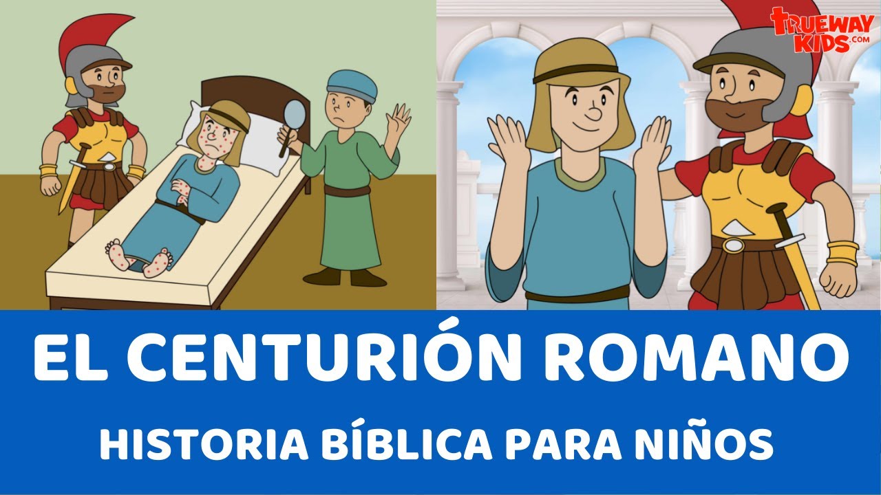 El Centurión Romano - Historia bíblica para niños