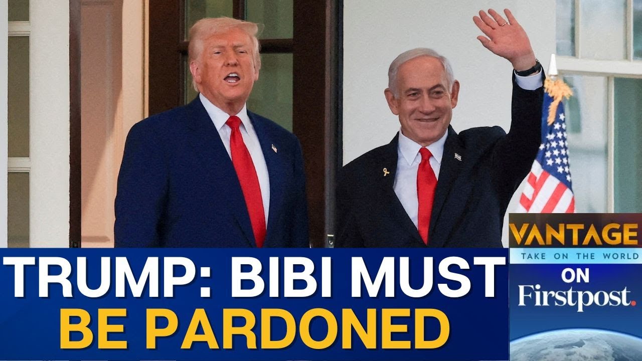 Trump Calls for Israeli PM Netanyahu's Corruption Trial to Be Cancelled | Vantage on Firstpost