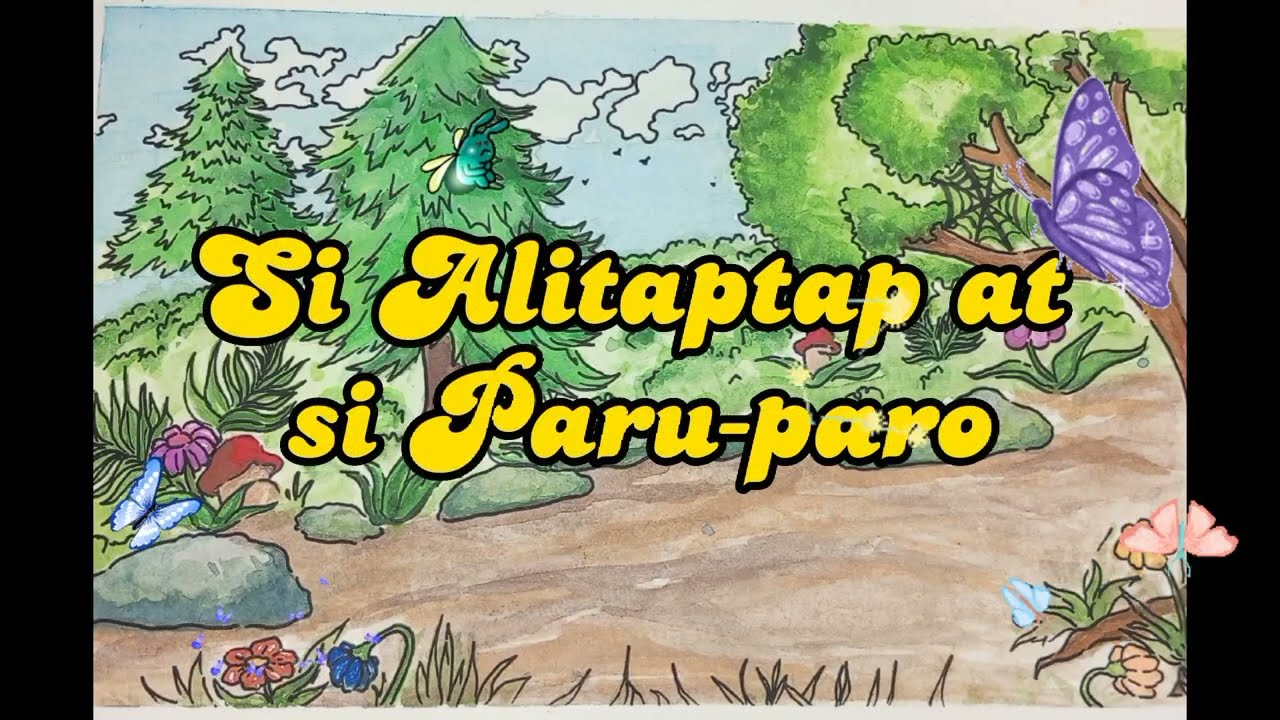 Si Alitaptap at si Paru-paro | Kwentong Pambata | Kindergarten at Grade 1