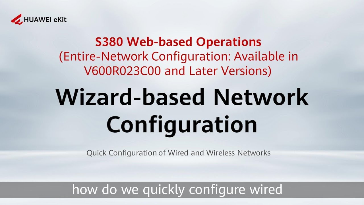 Huawei S380 Web-based Operations: Wizard-based Network Configuration (Entire-Network Configuration)