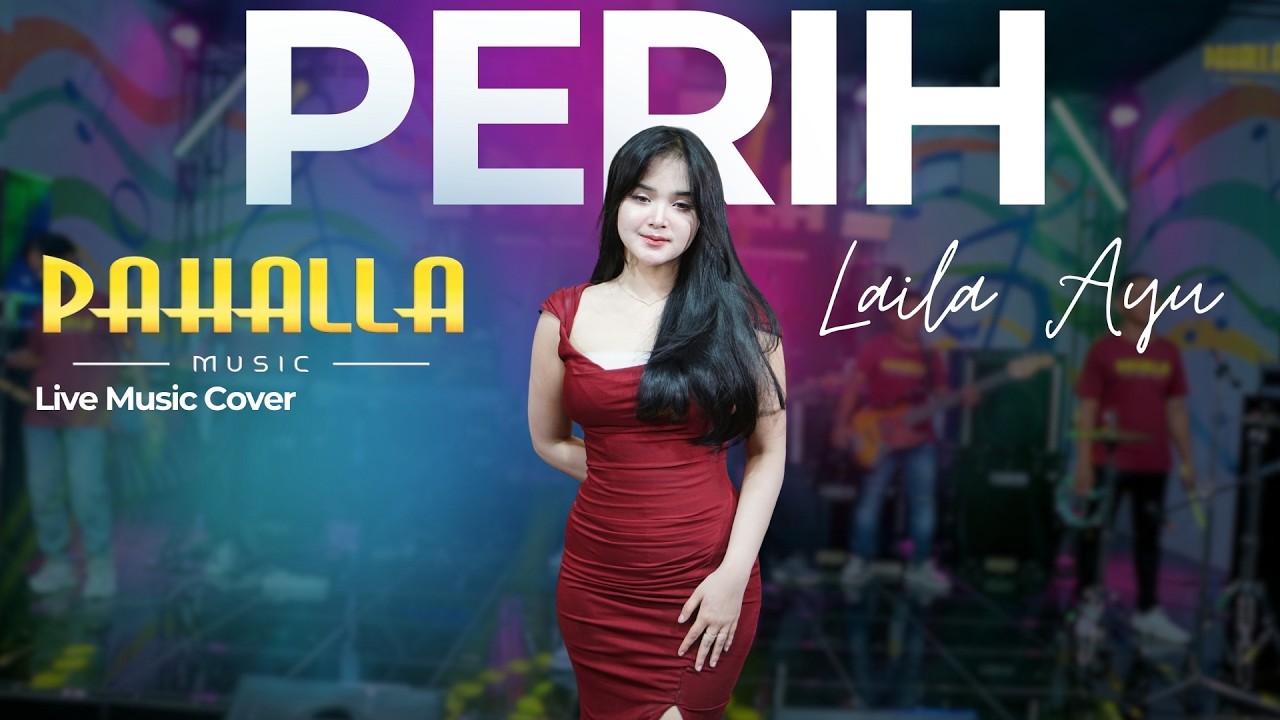 PERIH | Laila Ayu | Pahalla Music Official