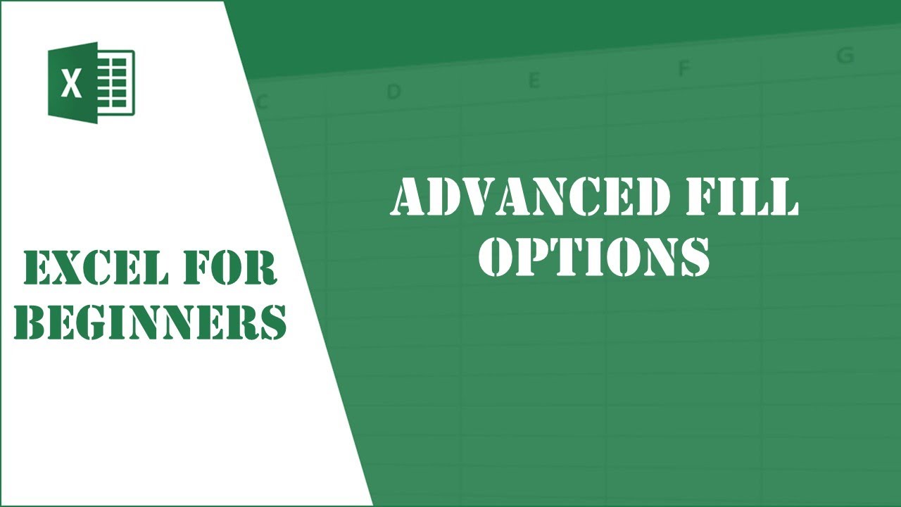 Excel Tutorial 7 - Advanced Fill Options