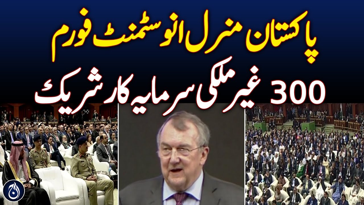 CEO Barrick Gold Mark Bristow Pakistan Minerals Investment Forum 2025 in Islamabad - Aaj News