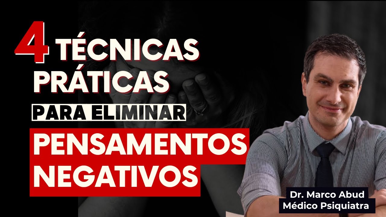 4 TÉCNICAS Infalíveis para Parar PENSAMENTOS Negativos RÁPIDO