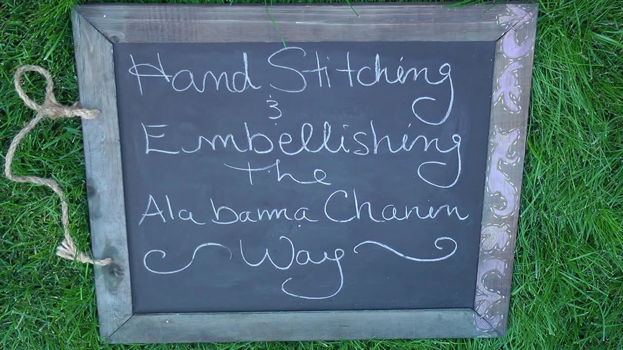 Hand Stitching and Embellishing the Alabama Chanin Way
