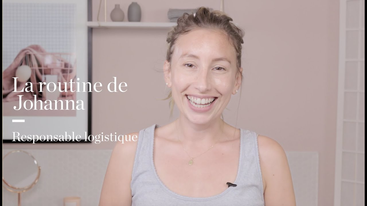 La Routine Beauté de Johanna, Responsable logistique chez Oh My Cream !