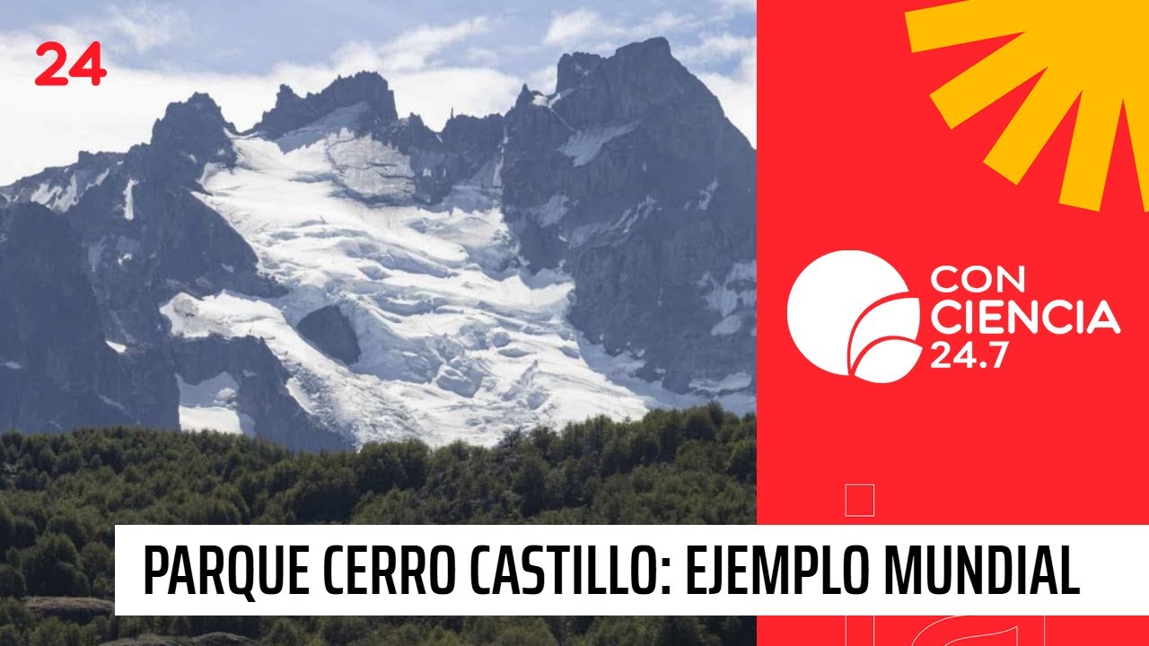 Parque Cerro Castillo: ejemplo mundial de la conservaci&oacute;n | 24 Horas TVN Chile