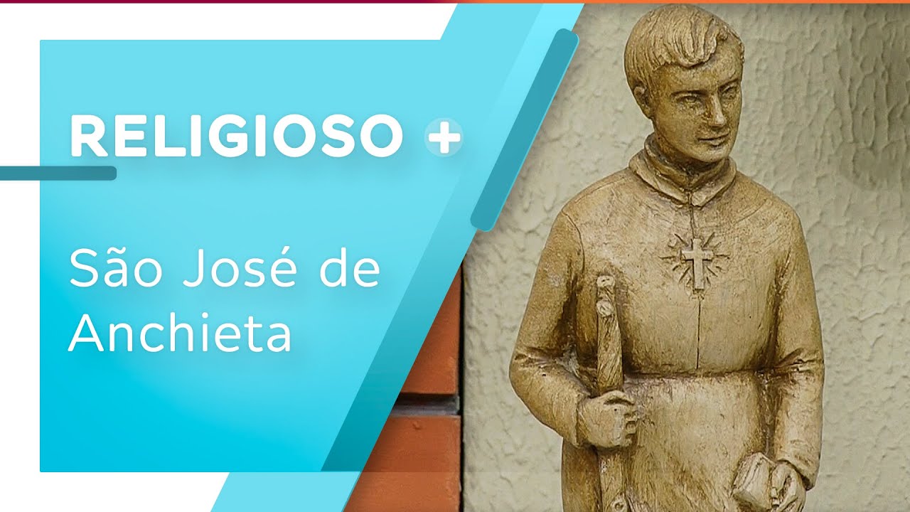 Conheça mais sobre São José de Anchieta