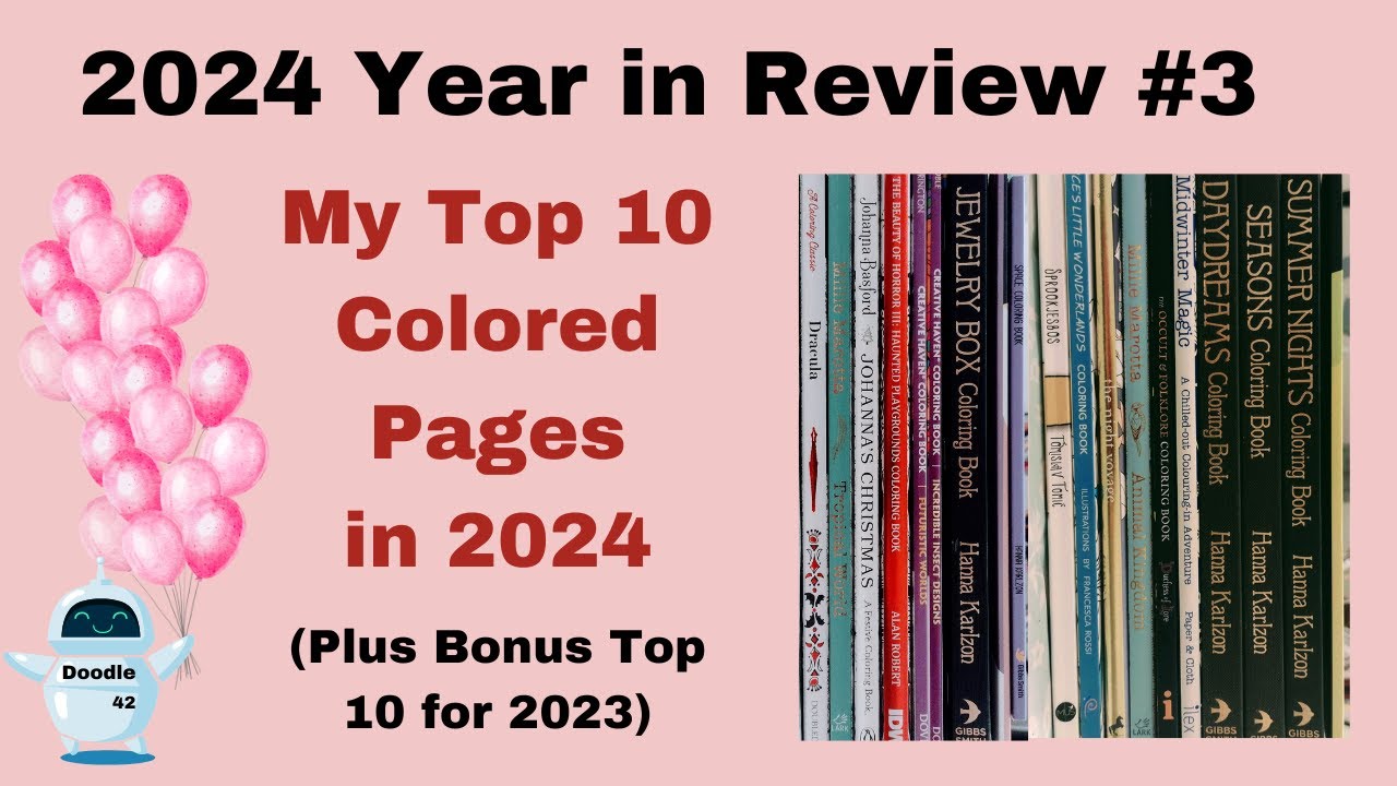 My Top 10 Coloring Pages of 2024 (Year in Review) and Bonus Top 10 of 2023