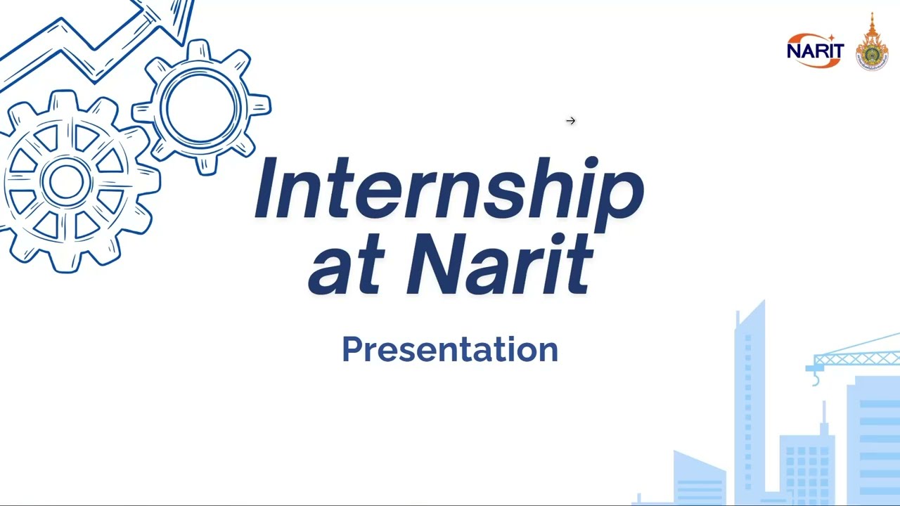 INTERNSHIP AT NARIT PRESENTATIO N