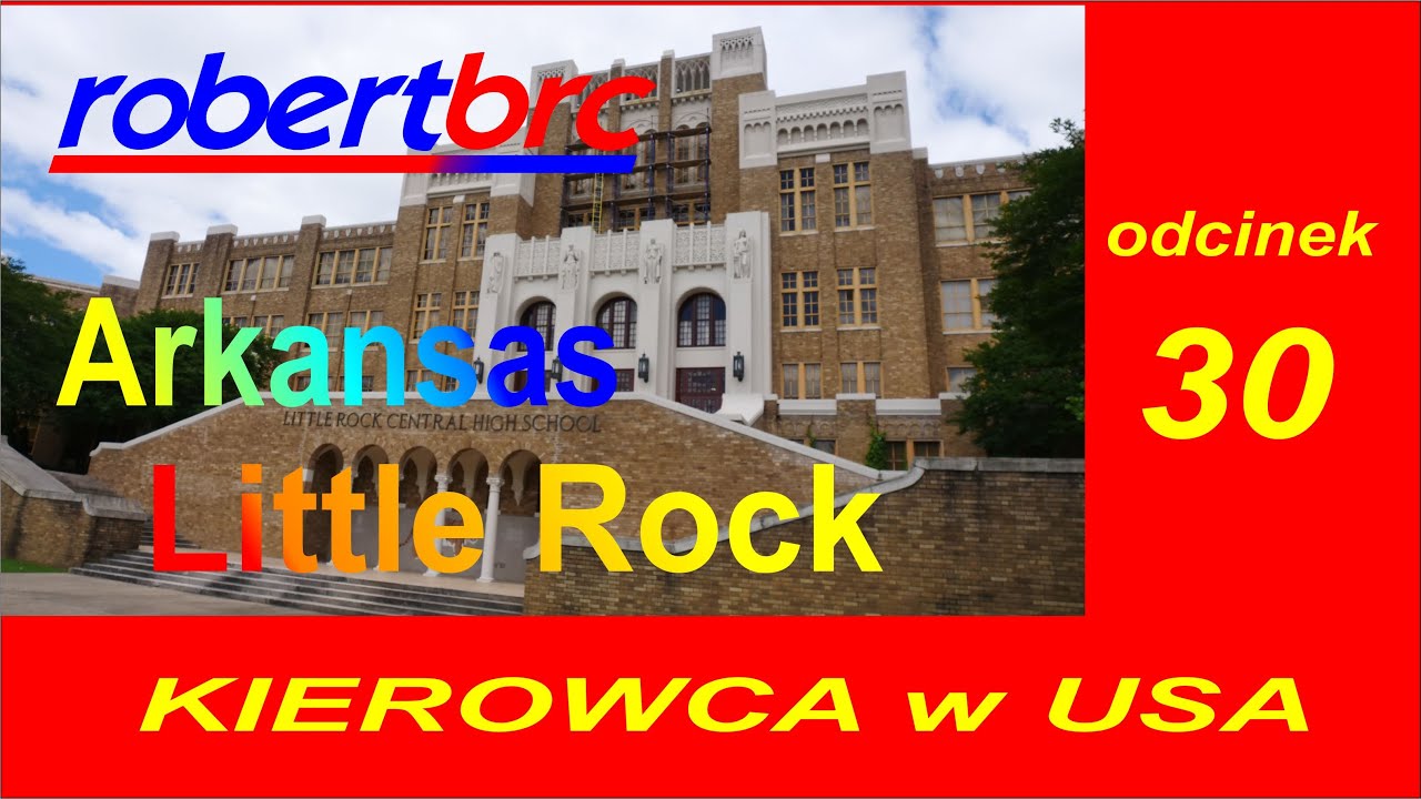 Zwiedzamy USA, Odc. 30   Arkansas - Little Rock