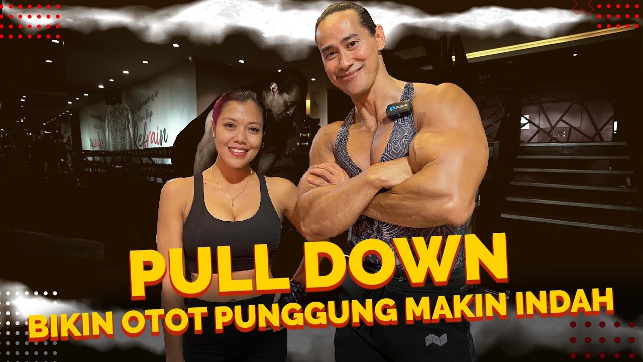 LATIHAN PULL DOWN BUAT OTOT PUNGGUNG CEWEK YANG INDAH