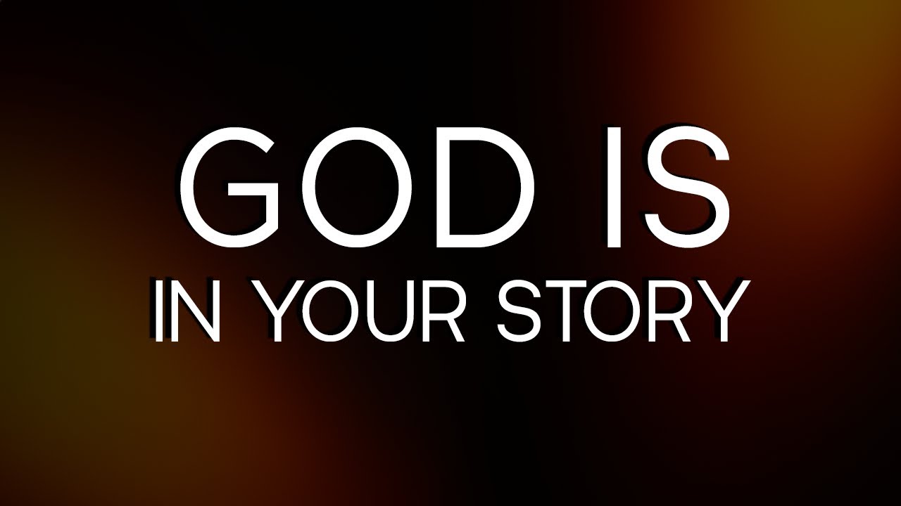 God Is In Your STORY (God Is Saying You Are On The Right Path)