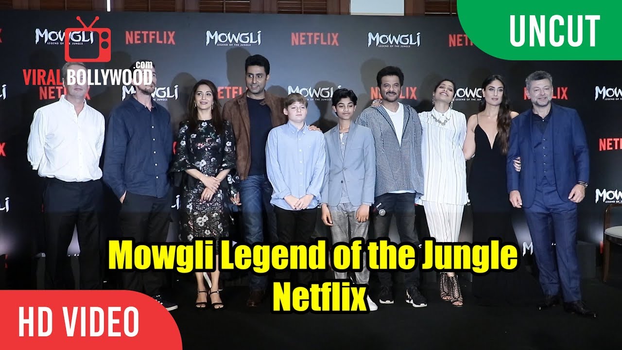 UNCUT - MOWGLI Legend of the Jungle | NETFLIX | Kareena, Anil, Madhuri, Abhishek